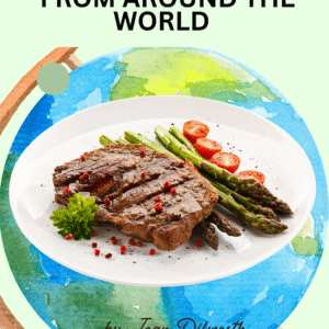 Global Keto Delights: 10 Easy Low-Carb Recipes  from Around the World Recipe Ebook